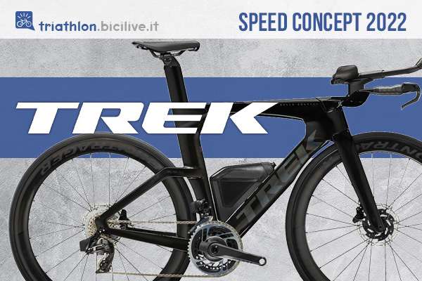 I nuovi modelli di biciclette da triathlon Trek Speed Concept 2022
